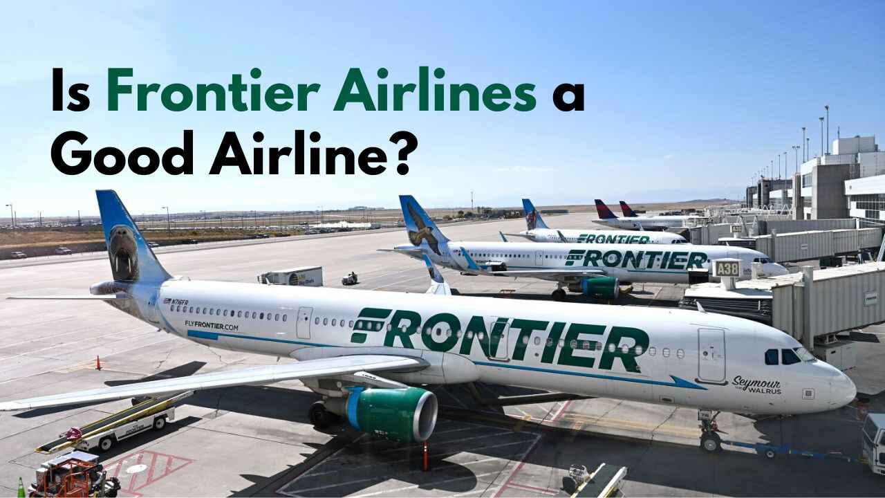 Is Frontier a Good Airline?